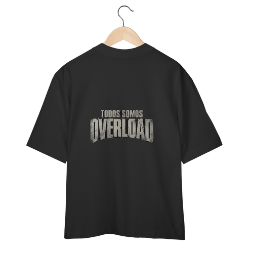 Camiseta Oversized "Todos Somos Overload" Cor Preto